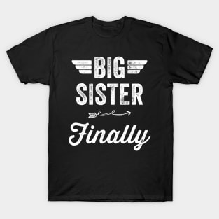 Big Sister Finally T-Shirt